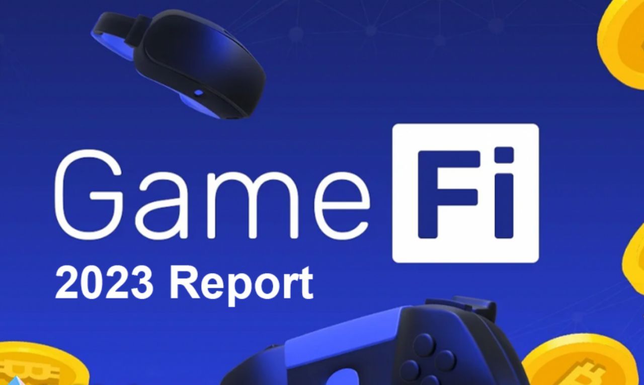 GameFi report 2023 cho thấy nhiều tín hiệu tích cực