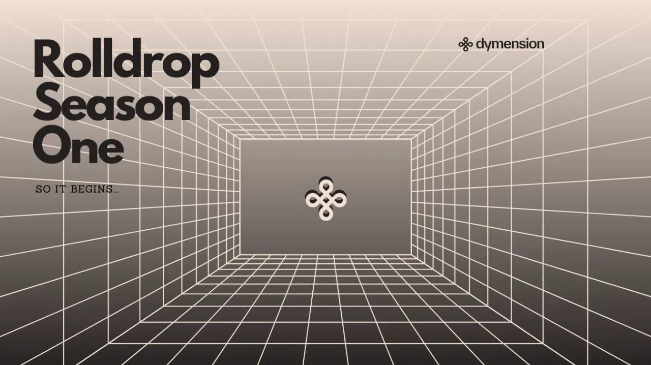 Chương trình airdrop của Dymension có tên Rolldrop Season 1