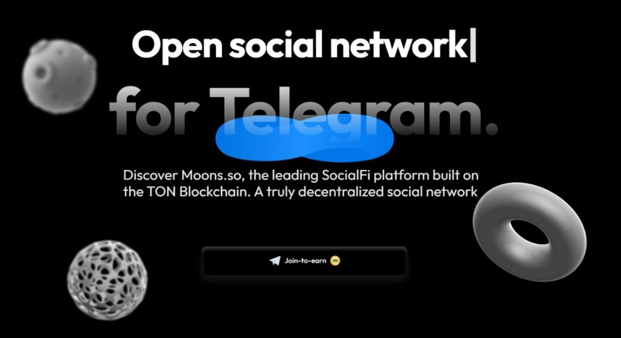 Moons.so - Nền tảng SocialFi hàng đầu trên TON blockchain