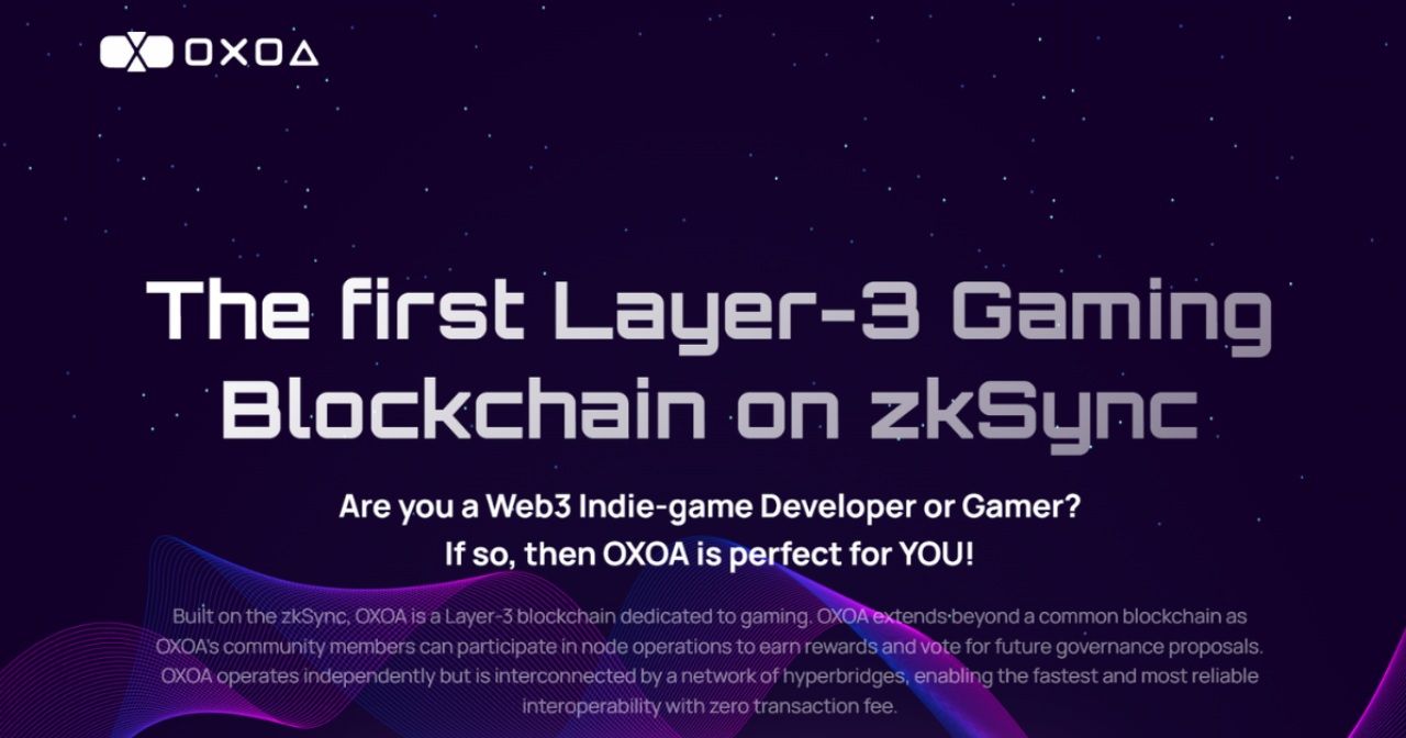 OXOA - Blockchain L3 Gaming đầu tiên trên zkSync